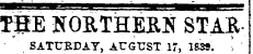THE NORTHERN STARSATURDAY, AUGUST 17, 1839. I