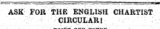 ASK FOR THE ENGLISH CHARTIST CIRCULAR!