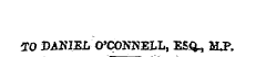 20 DANIEL O'CONNELL, E5<^ 1LP.
