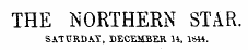 THE NORTHERN STAR. SATURDAY, DECEMBER U, 16M.