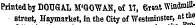 PrintedbyDOUGAL M'GOWAN . of 17, Gi«at W indmillstreet, Haymarket, in the City of Westminster, at the