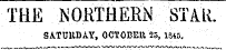 TtlE . NORTHERN STAtt. SATURDAY, OCTOBER 25, 1SW.