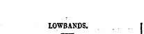 LOWBANDS.