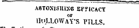 = == __ A8TONISK1X6 EF?ICACY OF IRi . T/LOWAY'S PILLS .