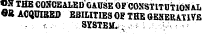 -- .-. . • - .-•- . vN TflE CO^ORAT.ISn Ti ATTdV AD'iinvD'nimtt«.#;M .t ON THE CONCEALED GAUSE OF COKSTITUT1ONAL «« ACQUIBBD EBILITIES OF THE GENERATIVE - r.. .SYSTEM.,;,-^ I , : . - . ; . ; --:'