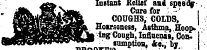 sfr. Instant Relief ant spaedj-. jJB^ s§t ^^Mi^fc Curd for ¦ -* ¦ ' i |§9fflBa|EjBaB». Hoarseness, Asthma, Hoop* . m XRSm&HKji i"g Cough ^| Influena», ' .Con. ' UlUuftMl I _ ¦" ^ ramptioa, Ac, by