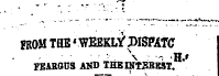 to ' ¦ * - -' 1 FROM THE«WEEKLT? JHSPATC FEAKOUS AK» THEI^tSBBST. ' .