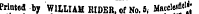 Printed by WILLIAM HIDER. of No. 5. Maeeta^i