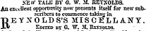 SEiV" TALE BY G. W. 3L KEVNOLDS. An excellent opportunity now presents itself for new subscribers to commence taking in BEYNOLDS'S MISCELLANY. Edited by G. W. M. Retoolm.