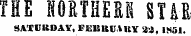 THE HOETHEEH 8Til SATURDAY, FEBIIUAUY 23, 1851.