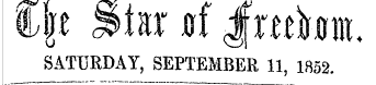 Hire Sto rf $mfam. SATURDAY, SEPTEMBER 11, 1852.