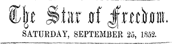 %\t Star jtf Jx e.ebi)i SATURDAY, SEPTEMBER 25, 1852.