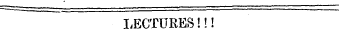 LECTURES!!!